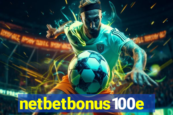 netbetbonus100e