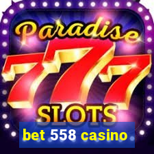 bet 558 casino