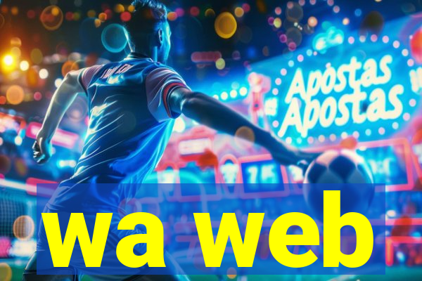 wa web