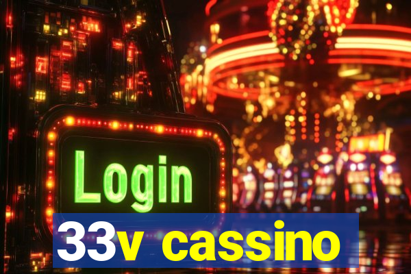 33v cassino