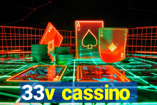 33v cassino