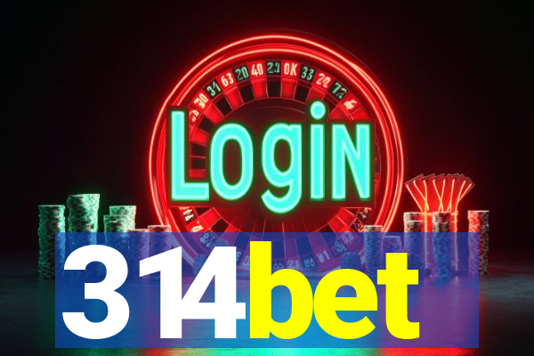 314bet