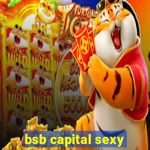 bsb capital sexy