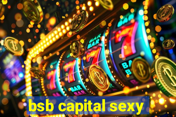 bsb capital sexy