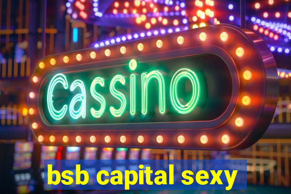 bsb capital sexy