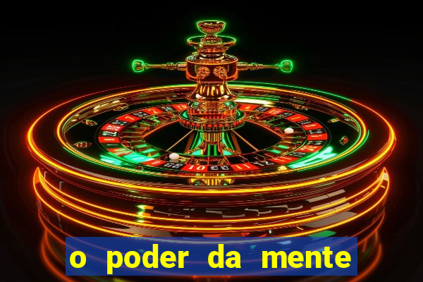 o poder da mente para ganhar na loteria