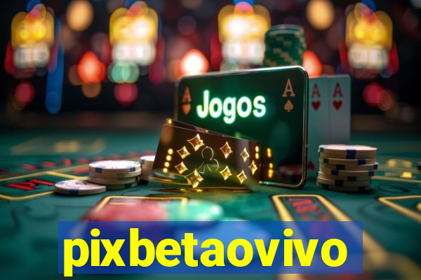 pixbetaovivo