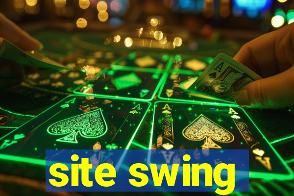 site swing