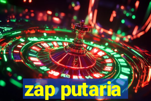 zap putaria