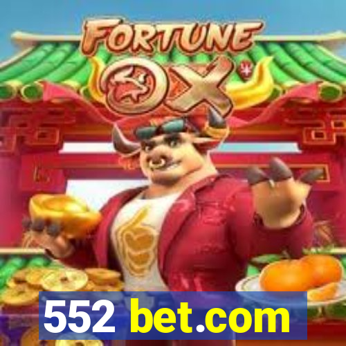 552 bet.com