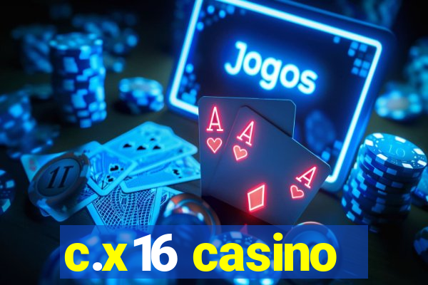 c.x16 casino