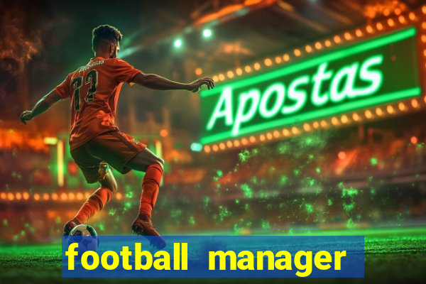 football manager 2019 fm scout