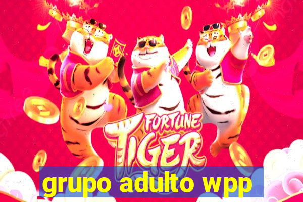 grupo adulto wpp