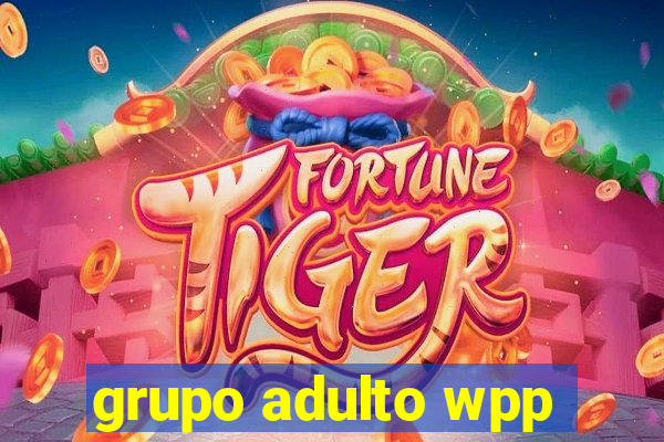 grupo adulto wpp