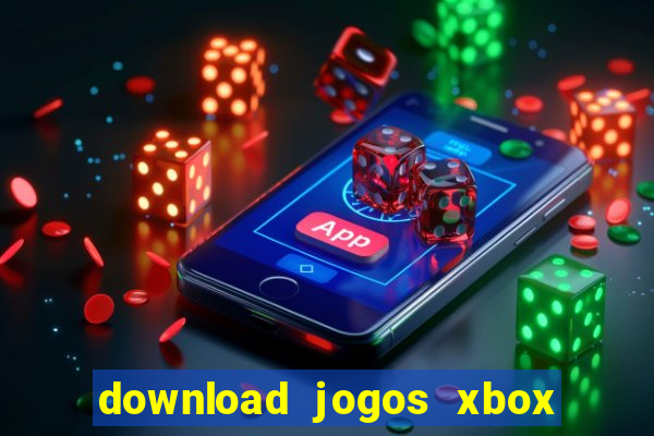 download jogos xbox 360 xex