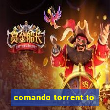 comando torrent to