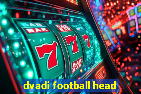 dvadi football head