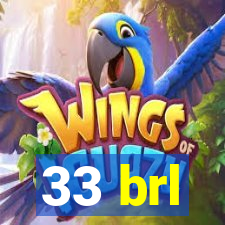 33 brl