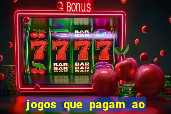 jogos que pagam ao se cadastrar