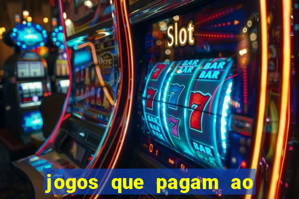 jogos que pagam ao se cadastrar