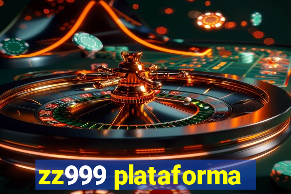 zz999 plataforma