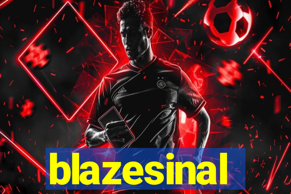 blazesinal