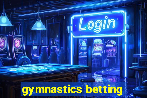 gymnastics betting