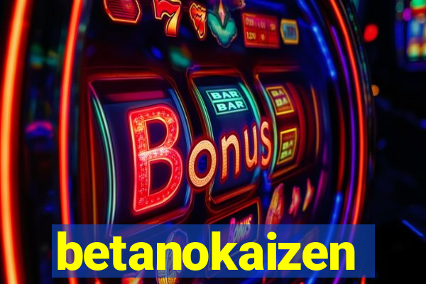 betanokaizen