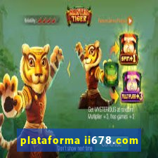 plataforma ii678.com