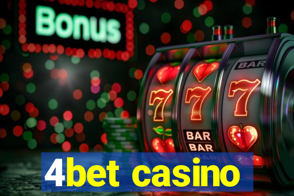 4bet casino