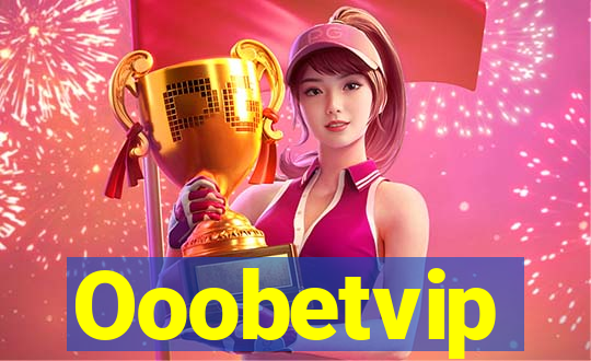 Ooobetvip