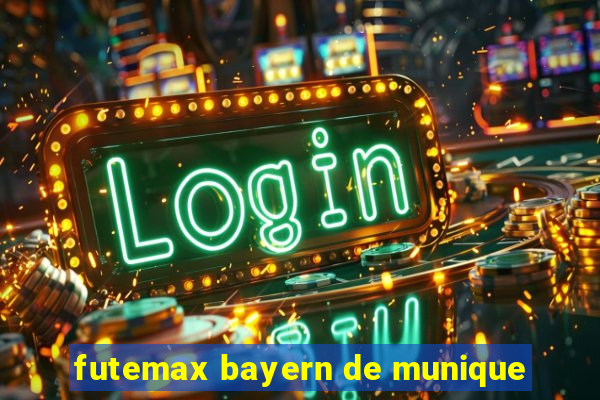 futemax bayern de munique