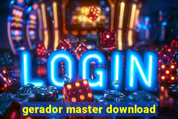 gerador master download