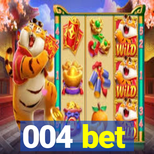 004 bet