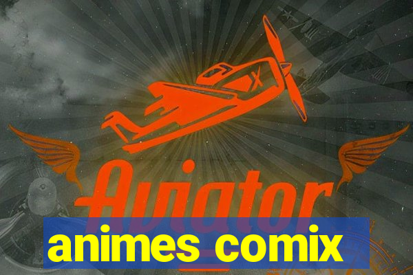 animes comix