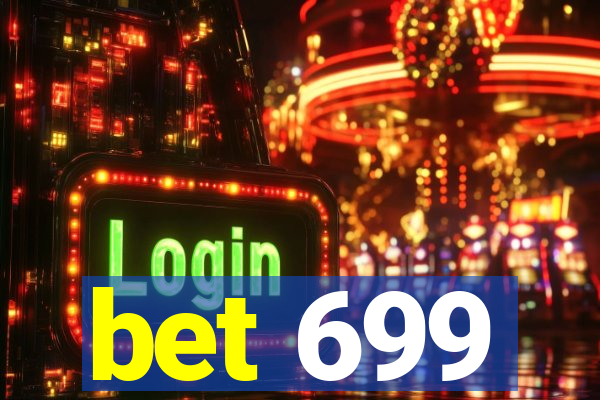 bet 699