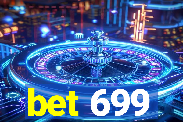 bet 699