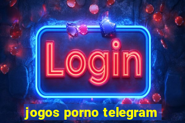 jogos porno telegram