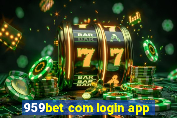 959bet com login app