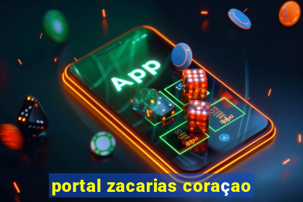 portal zacarias coraçao