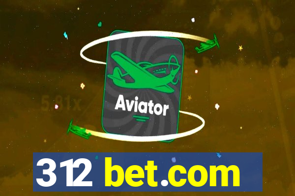 312 bet.com