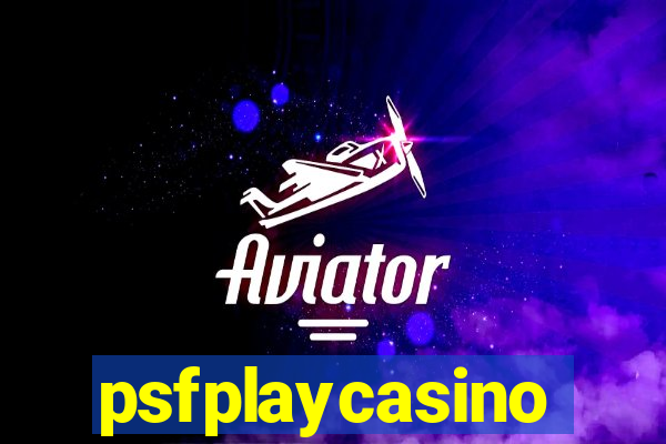 psfplaycasino