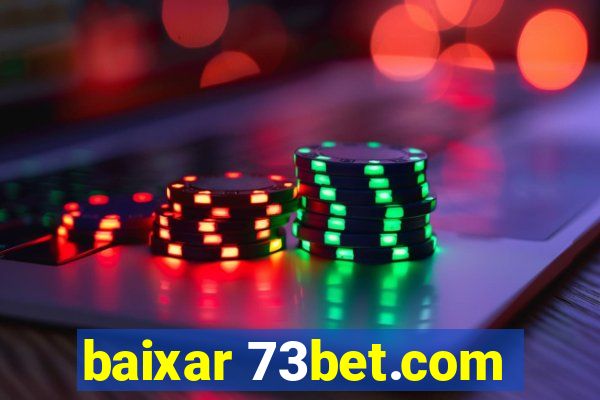 baixar 73bet.com