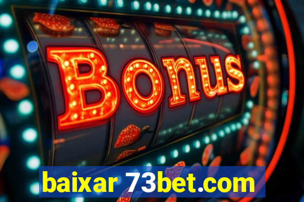 baixar 73bet.com