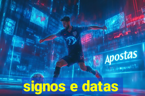 signos e datas