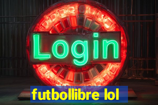 futbollibre lol