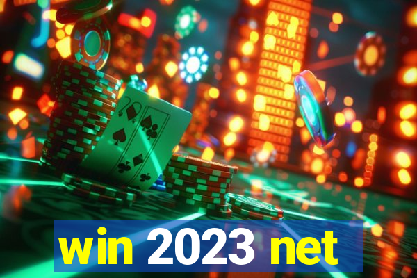 win 2023 net