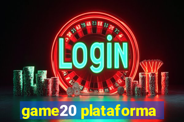 game20 plataforma