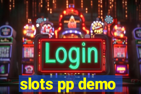 slots pp demo