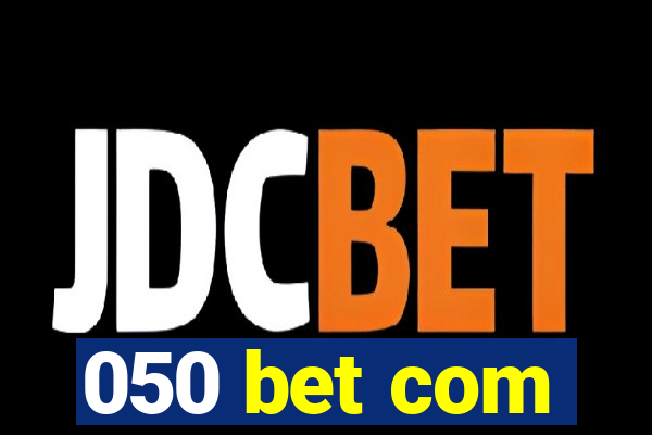 050 bet com